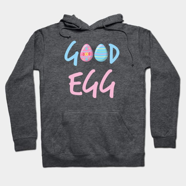 Good Egg (blue pink text) Hoodie by Glenn Landas Digital Art